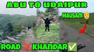 abu to udaipur (The Rj rider 01) Shivalik dam