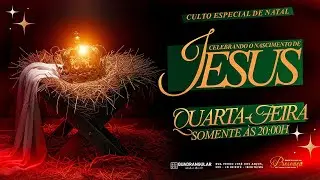 Culto Especial de Natal | Quarta-feira 20h