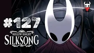 Silksong &middot; 100% Completado Sin Gu&iacute;as &middot; Parte 127