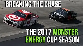 Breaking The Chase: The 2017 Monster Energy Cup Season