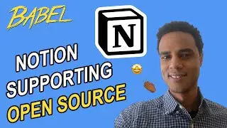 Notion is Sponsoring Babel.js 👏🏾🤩