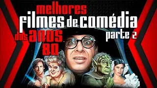 MELHORES FILMES de COM&Eacute;DIA dos ANOS 80 (parte 2)