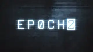 EPOCH.2 - Universal - HD Gameplay Trailer
