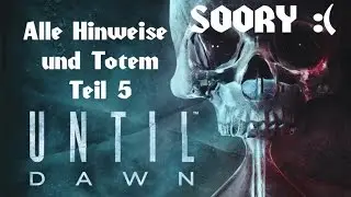 Until Dawn - Alle Hinweise und Totem Teil 5