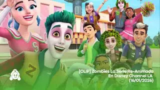 [CLIP] Zombies La Serie Re-Animada En Disney Channel LA (16/01/2026)