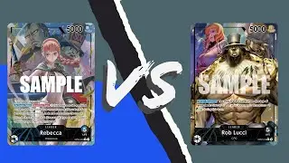 Rebecca vs  Lucci OP07 Locals Round 1 of 4 OPTCG One Piece Card Game Meta Gameplay