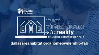 June 2020 Virtual Home Ownership Fair - Part 3 - Dallas Habitat