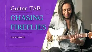 Lari Basilio - Chasing Fireflies | Guitar TAB Transcription