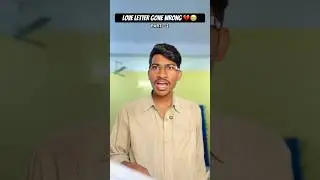 Love Letter Gone Wrong 💔😭( Part - 2 ) #funny #comedy #comedyshorts