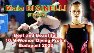Highlight...! Maia BIGINELLI (Italia) || 10m Platform Women Diving || Budapest 2022
