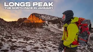 Climb Longs Peak! The North Face via the Cables Route in January