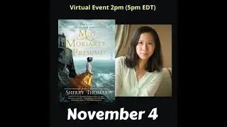 Sherry Thomas discusses Miss Moriarty, I Presume