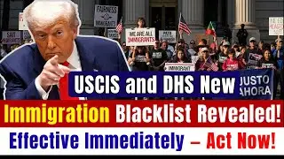 USCIS и DHS запускают новый черный список иммиграционных лиц &mdash; вступает в силу немедленно!