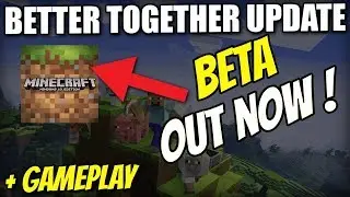 BETTER TOGETHER UPDATE BETA OUT NOW ! FIRST GAMEPLAY ! Xbox One / PE / Switch / Windows 10