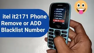 itel it2171 phone Blacklist number add or Remove settings