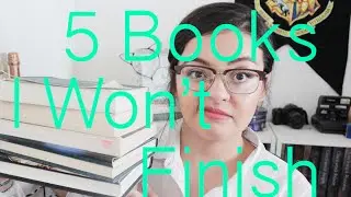 5 Books I Won't Finish