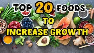 Top 20 Foods To Increase Growth| Eat for growth | height increasing foods #increaseheight #healthips