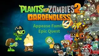 Plants vs Zombies 2: Gardendless (0.6.2) - Appease Family II Epic Quest (Diffculity A)