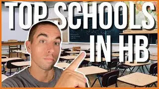 The TOP Huntington Beach Schools! [K-12]