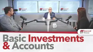 Investing 101 | Financial Fitness with Philip Board