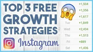 😆 TOP 3 FREE WAYS TO GROW ON INSTAGRAM IN 2018 😆