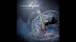 04. Blessthefall - I'm Bad News, In The Best Way [HQ]