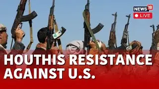 Houthis Red Sea Live | Houthis Claim Attack On American Ship, US Says No Damage To Vessel | N18L