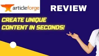 Article Forge Review and Tutorial