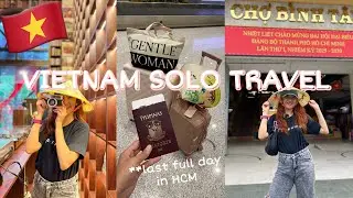 Vietnam Solo Travel 10 🇻🇳 Exploring Binh Tay Market, Cafe Giang & Flying Back to Cebu ✈️