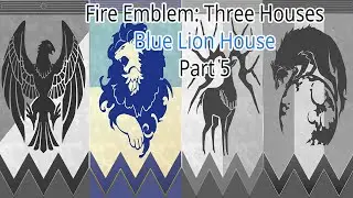 Fire Emblem Three Houses - Blue Lion House - Part 5