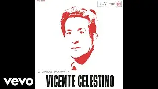 Vicente Celestino - Irapurú (Áudio Oficial)