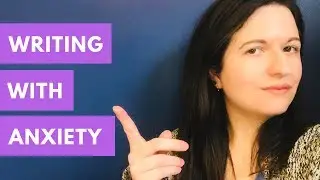 WRITING WITH ANXIETY | MENTAL HEALTH SERIES
