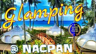 #NacpanGlamping @ El Nido by Adto Na Me Tours 8.18.19, #LoveGlamping