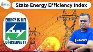 State Energy Efficiency Index 2019 Explained by Ashirwad Sir