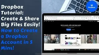 Dropbox Tutorial: Create & Share Big Files Easily! | Create a Dropbox Account in 5 Mins!