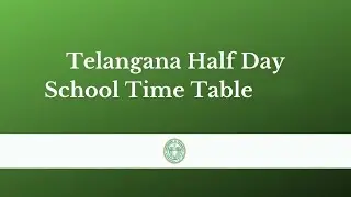 half day timing 2022||ts half day time table||half day timing notification 2022