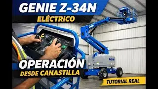 Genie Z-34N El&eacute;ctrico | Operaci&oacute;n desde Canastilla Paso a Paso