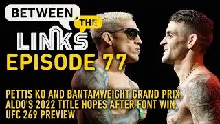BTL | Анонс UFC 269, шансы Жозе Алдо на титульный бой в 2022 году, Гран-при Bellator и многое другое | Бои смешанных единоборств