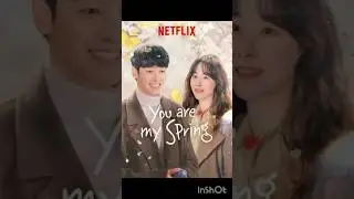 You Are My Spring 🌸 | Netflix Healing K-Drama Story