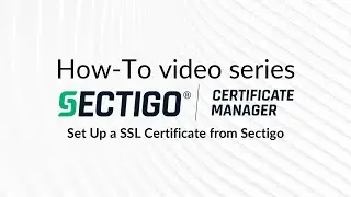 How to Set Up a SSL Certificate from Sectigo