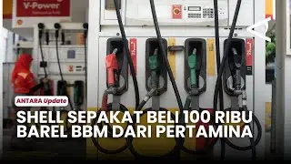 Shell sepakat beli 100 ribu barel BBM dari Pertamina