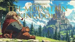 Calming Medieval Music for Focus & Calm | Overlooking the Mountain Kingdom