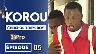 Koorou Cheikhou temps boy-Épisode 05
