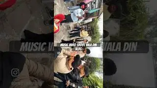 Music video shoot | behind the camera | vlog #musicvideoshoot #shootvlog #behindthescenes #vloging