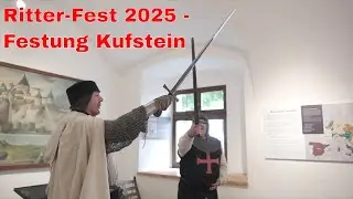 Die Ritter sind zurück auf der Festung Kufstein: Impressionen vom Ritter-Fest 2025