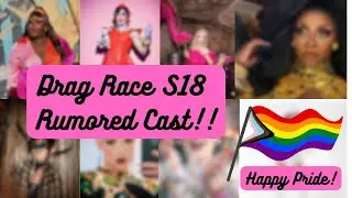 RuPaul&rsquo;s Drag Race Season 18 Rumored Cast Reaction
