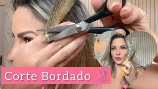 CORTE BORDADO {Tirando a aparência de CABELO QUEBRADO}