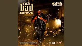 Rich Bad and Brave