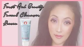 FIRST AID BEAUTY FACE CLEANSER REVIEW /Sarah Kwak @kwakamole21