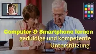 Computer, Tablet, Smartphone und Internet leicht verstehen f&uuml;r 60+